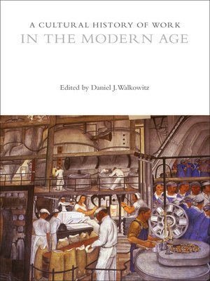 cover image of A Cultural History of Work in the Modern Age